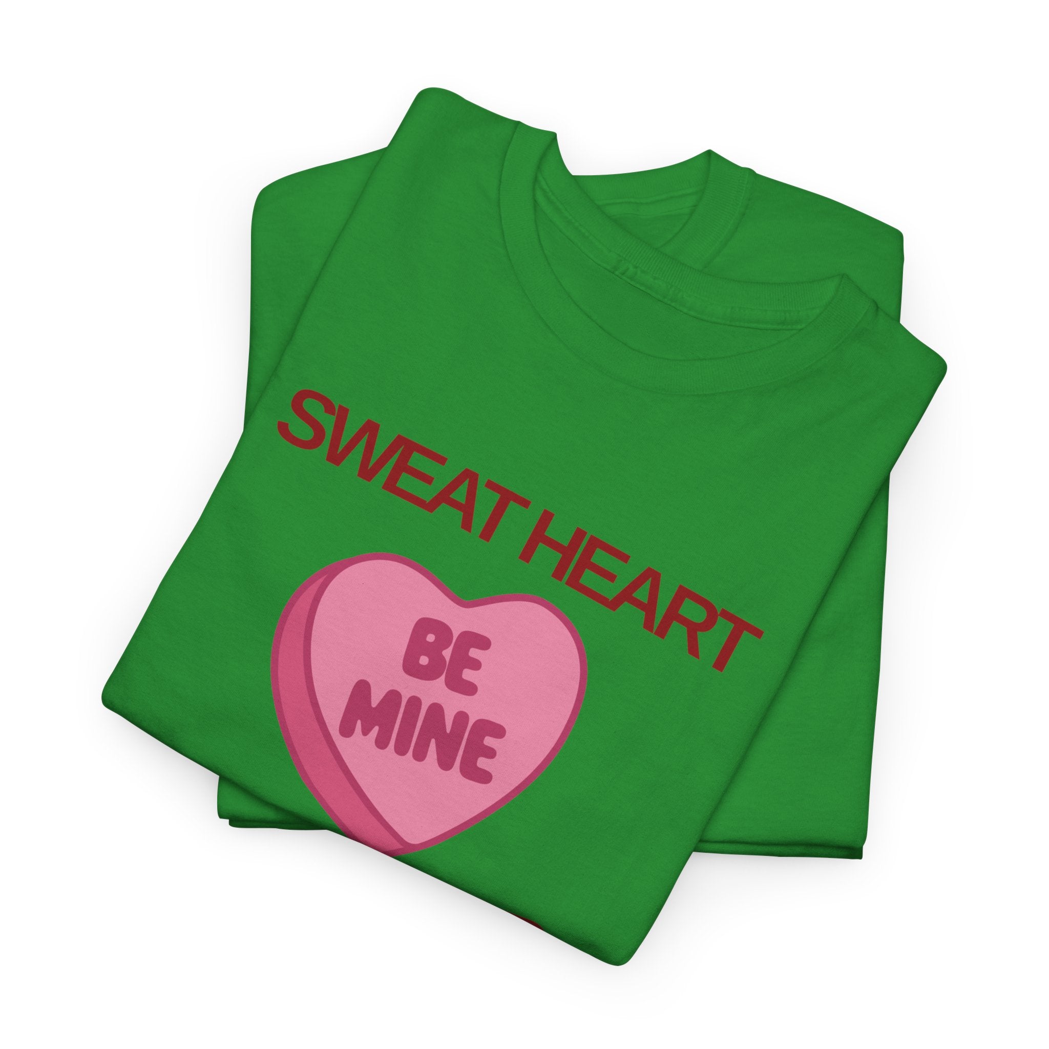 Be Mine T-Shirt - Heat Mess