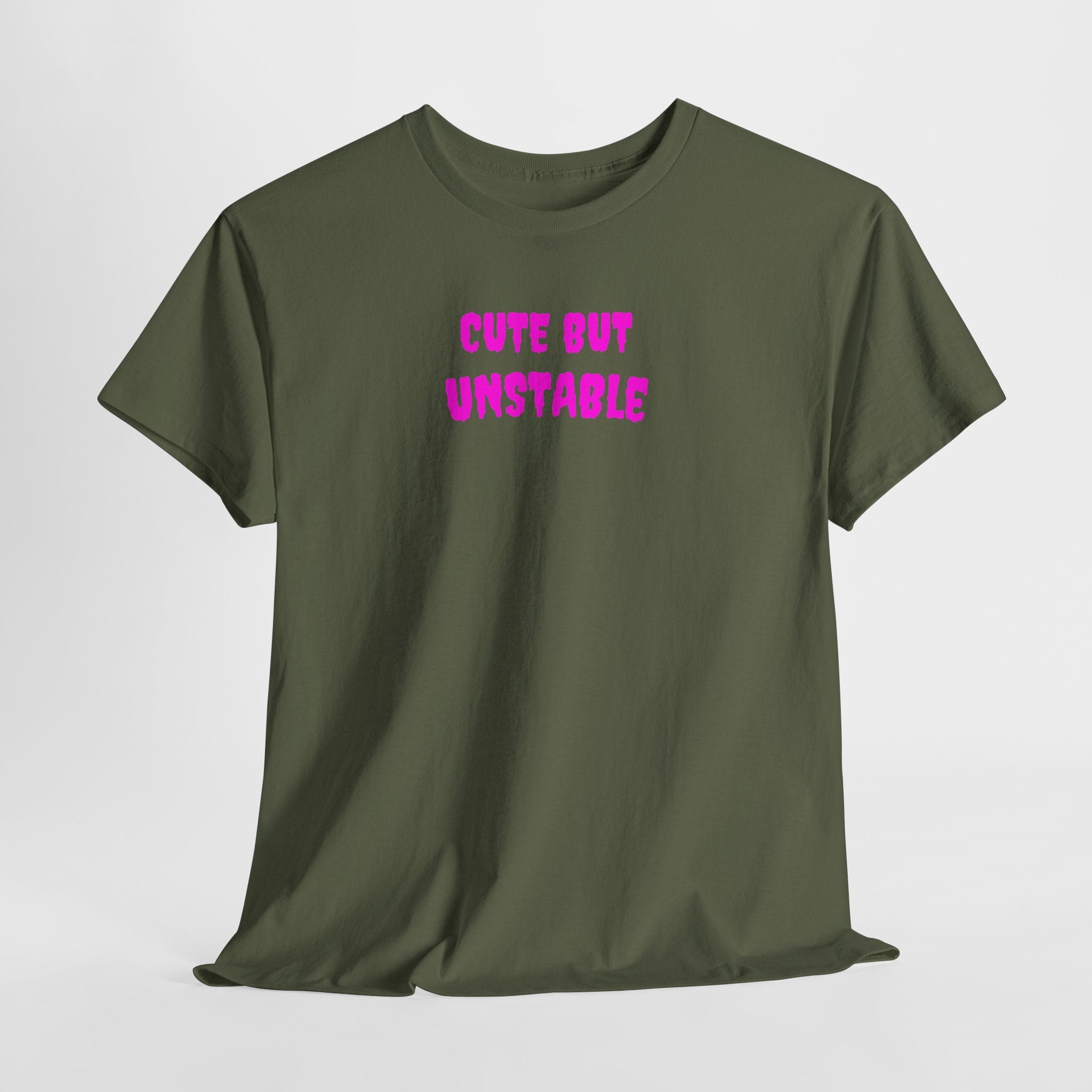 Cute But Unstable T-Shirt