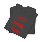 "It’s More Than Music" T-Shirt