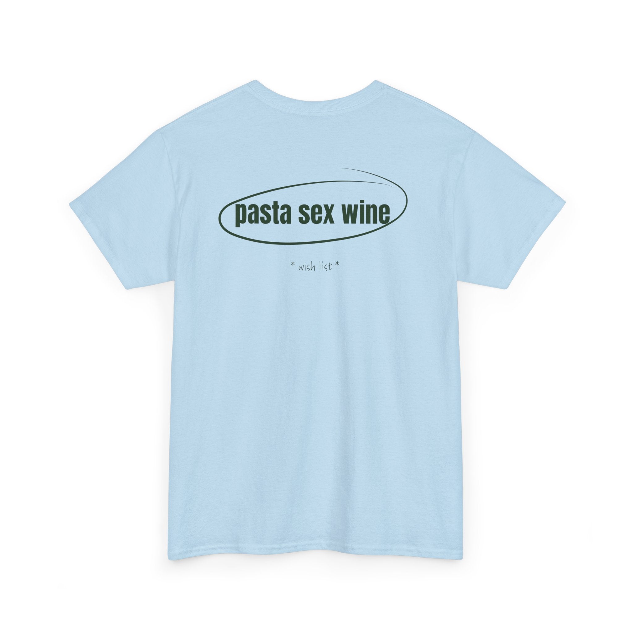 Pasta Sex Wine. T-Shirt