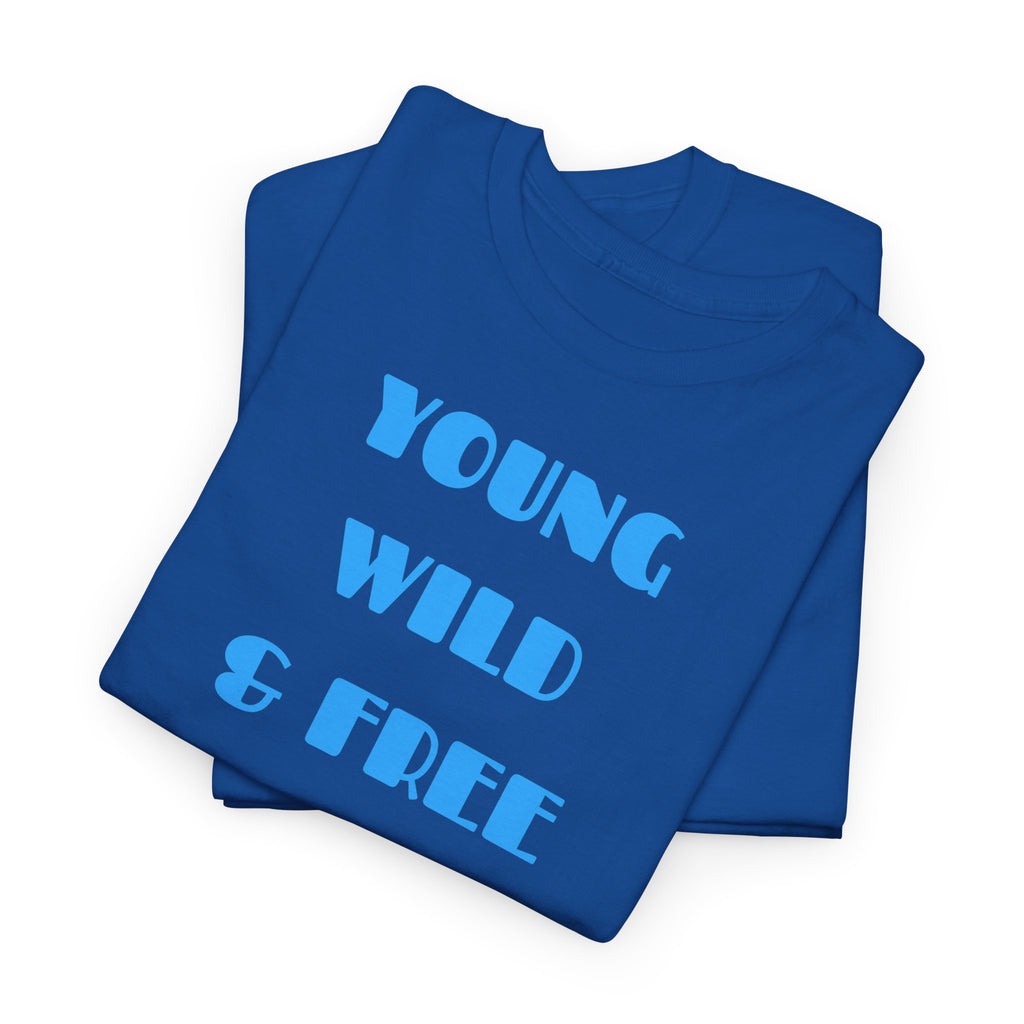 Young Wild & Free T‑Shirt