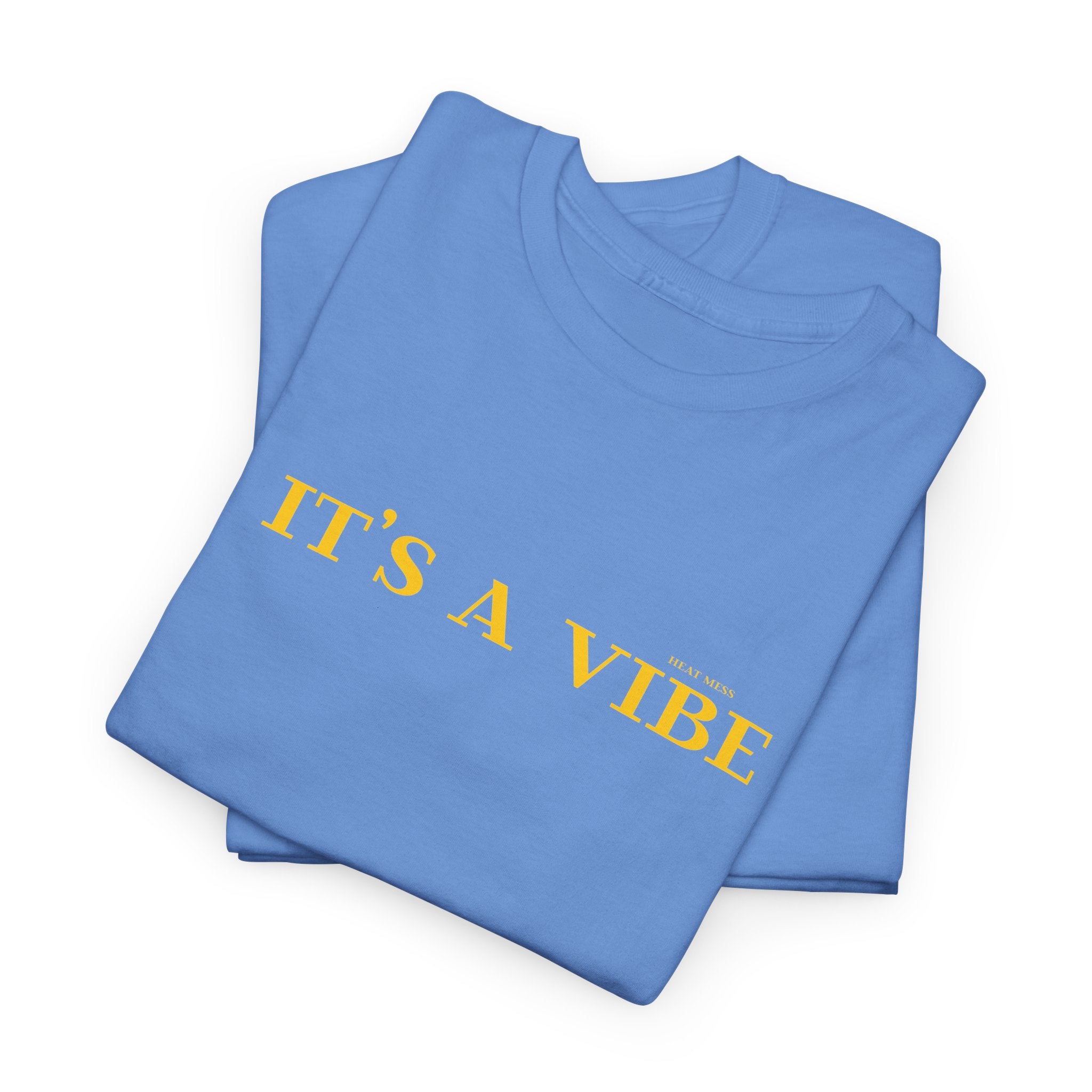 "It’s A Vibe" T-Shirt