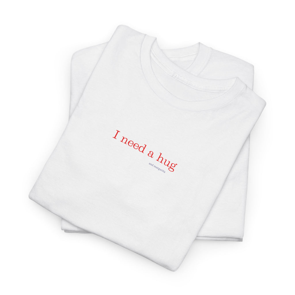 Love "I Need a Hug" T-Shirt
