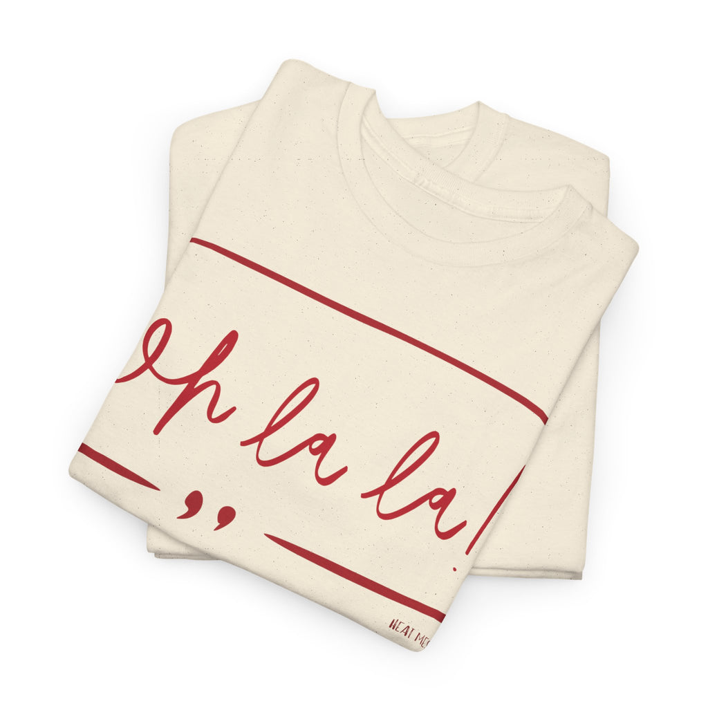 Oh La La Graphic T-Shirt - Heat Mess