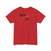 Do Yourself It  T-Shirt
