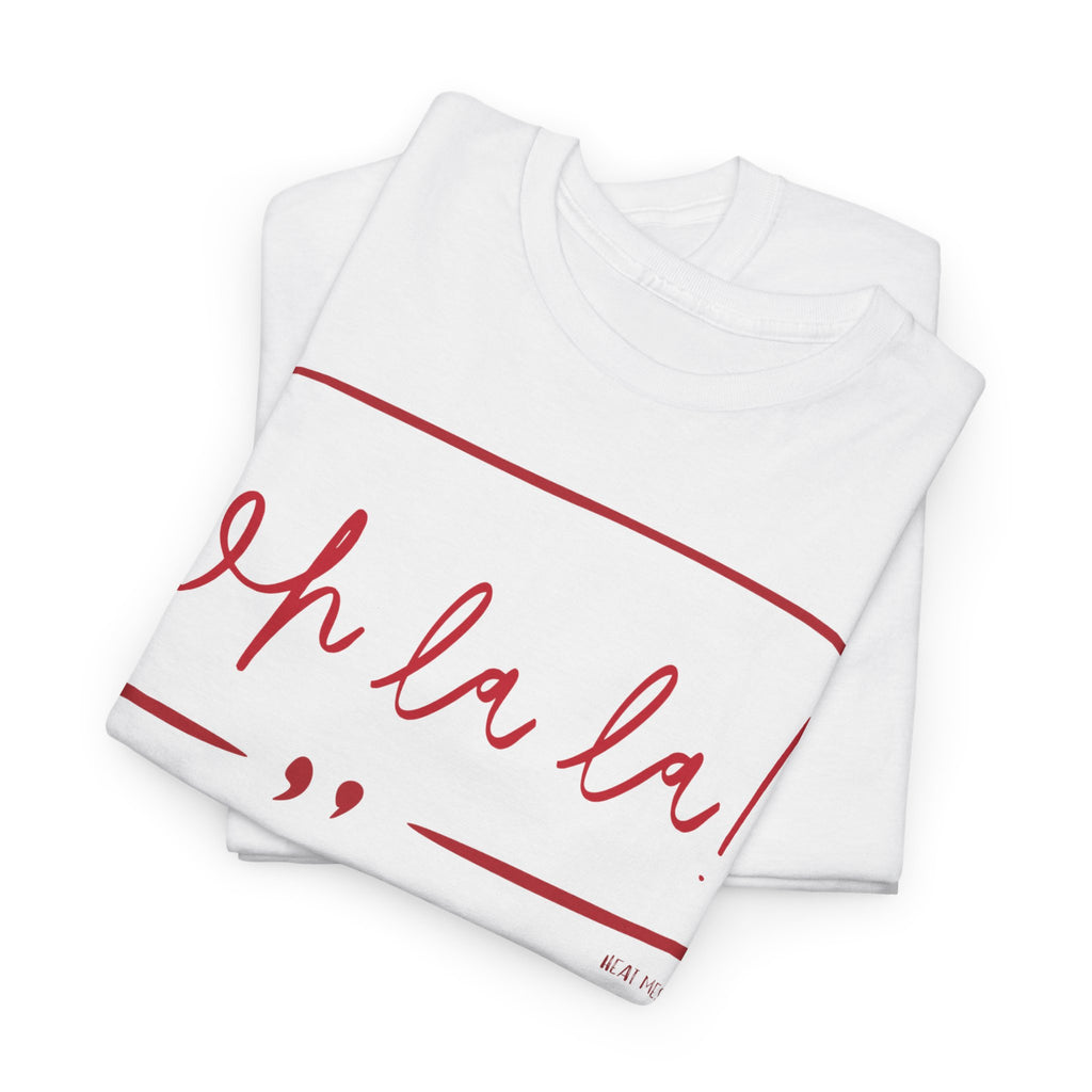 Oh La La Graphic T-Shirt - Heat Mess