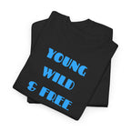 Young Wild & Free T‑Shirt