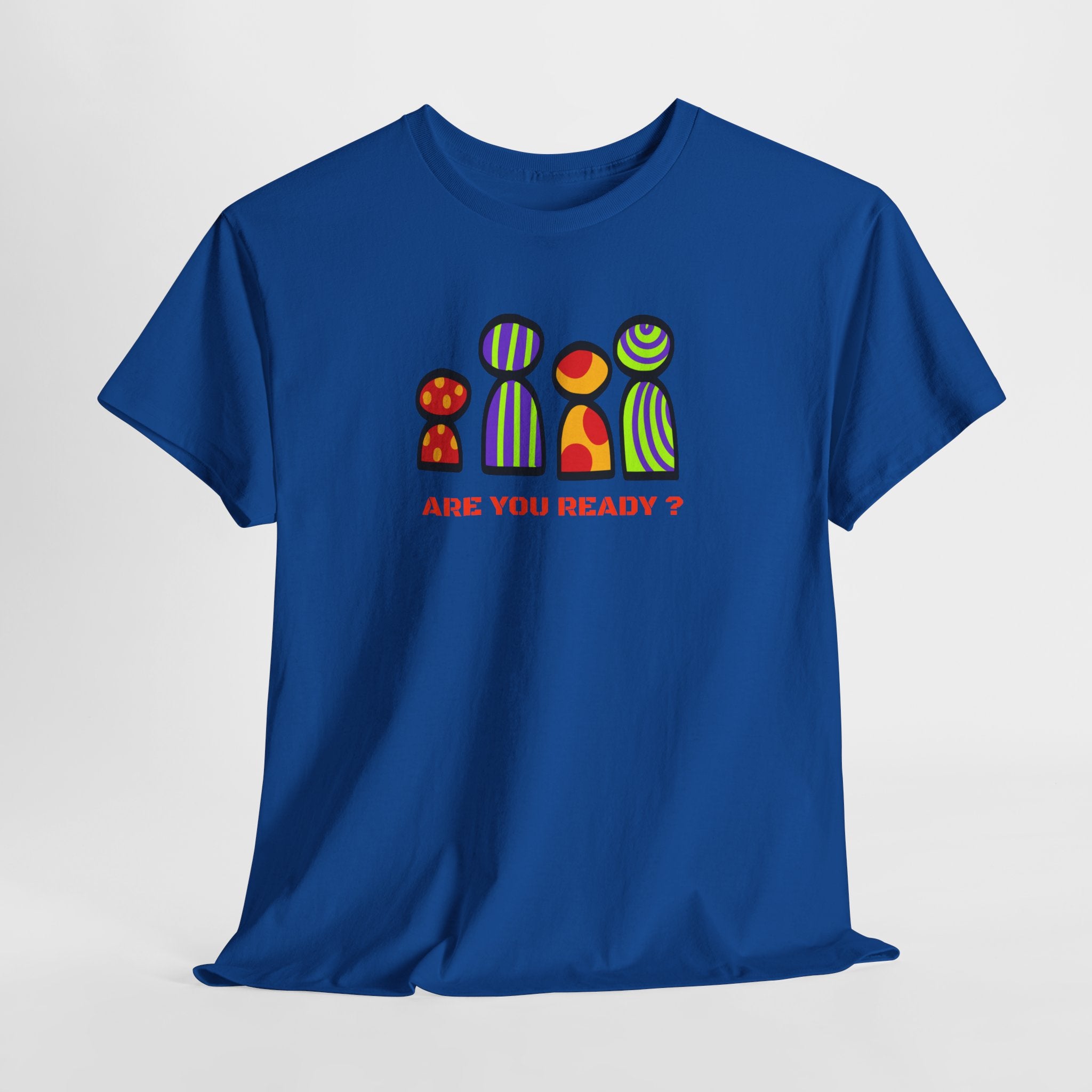 Are You Ready T-Shirt