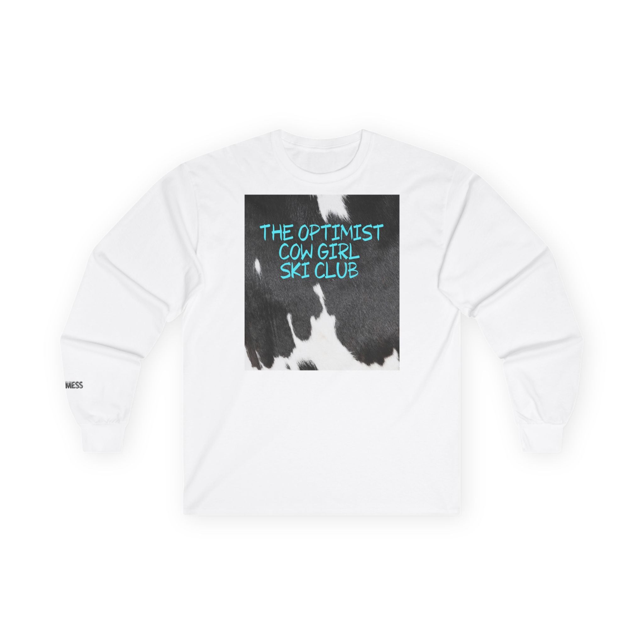 'The Optimist Cowgirl Ski Club' Long Sleeve T-Shirt - Heat Mess