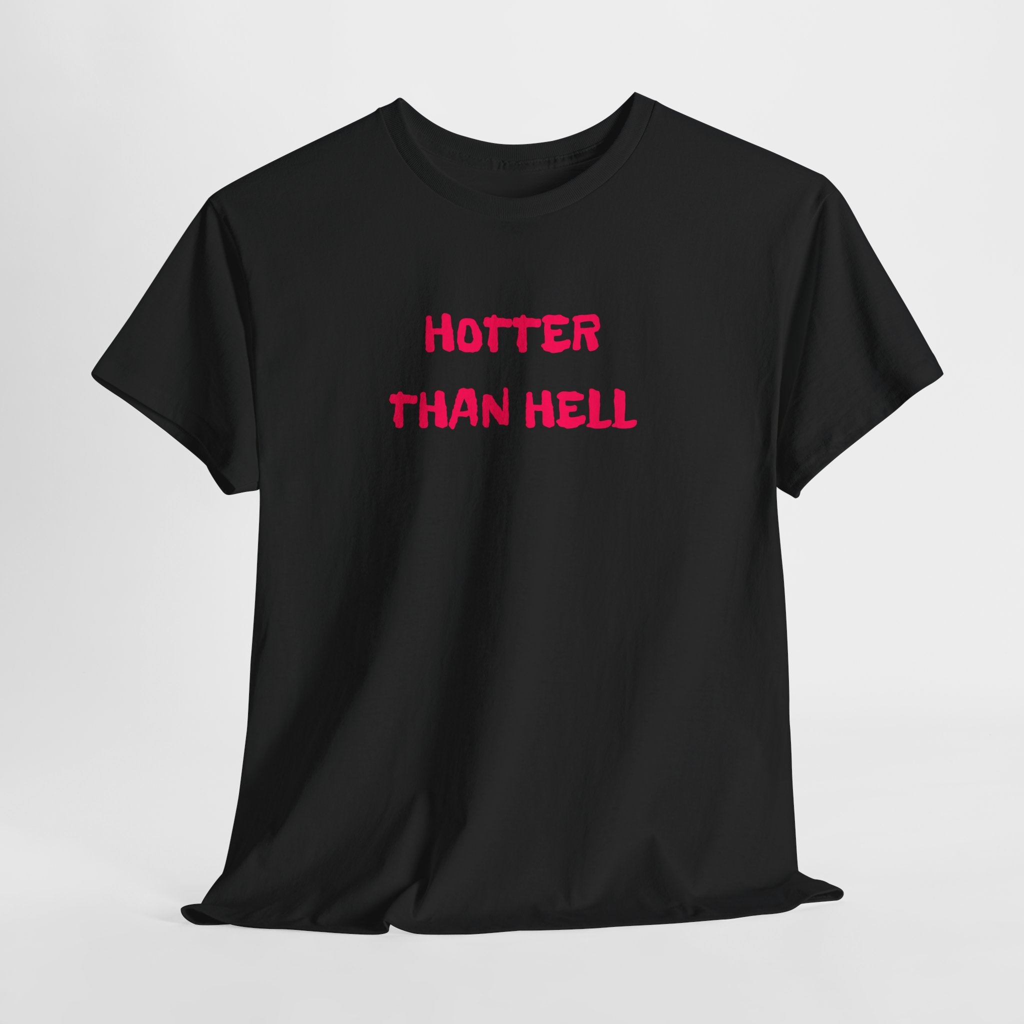 Hotter Than Hell T-Shirt