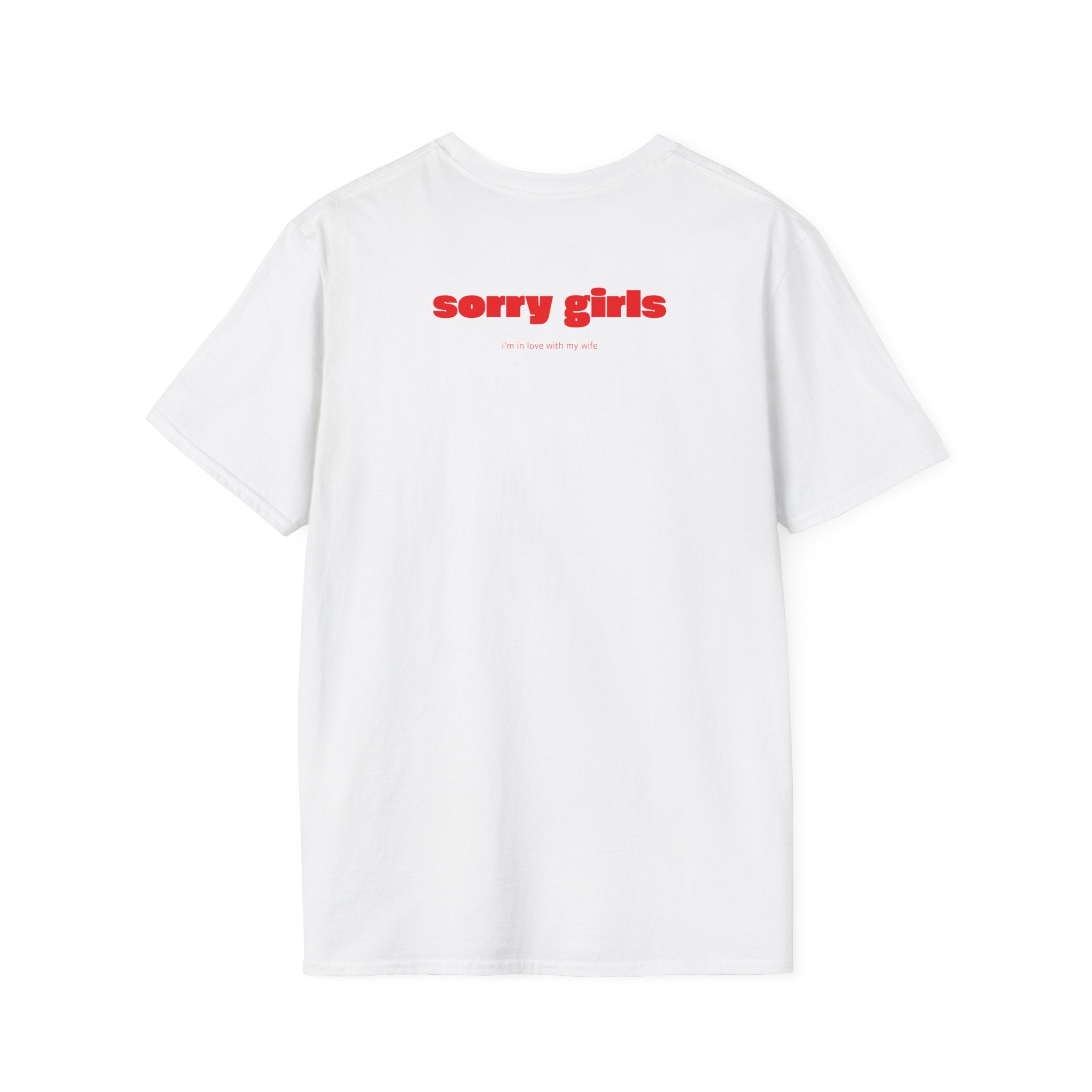 'sorry girls' Back T-Shirt