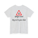 Stay Pro To Your Vision Ski T-Shirt - Heat Mess