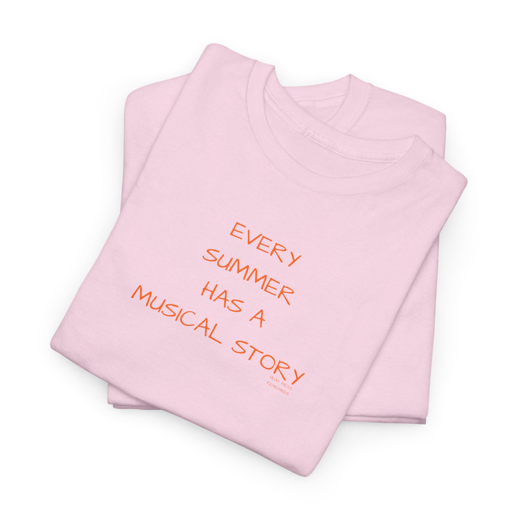 Every Summer Has a Musical Story T-Shirt