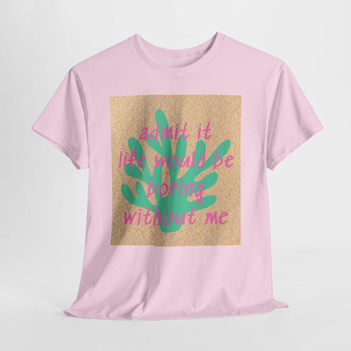 Admit It Tee - Heat Mess