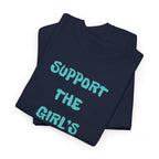 Support The Girls T-Shirt