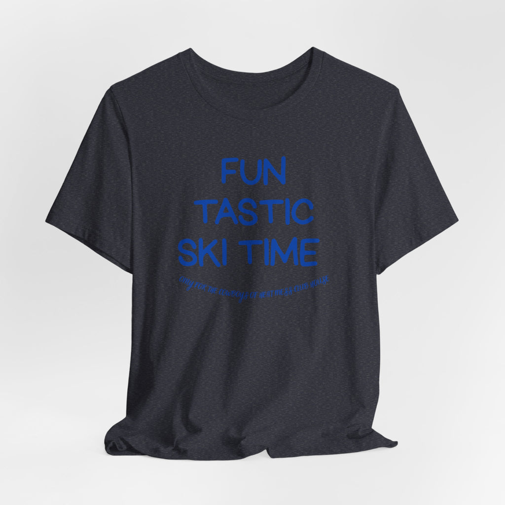 Fun-tastic Ski Time T-Shirt - Heat Mess