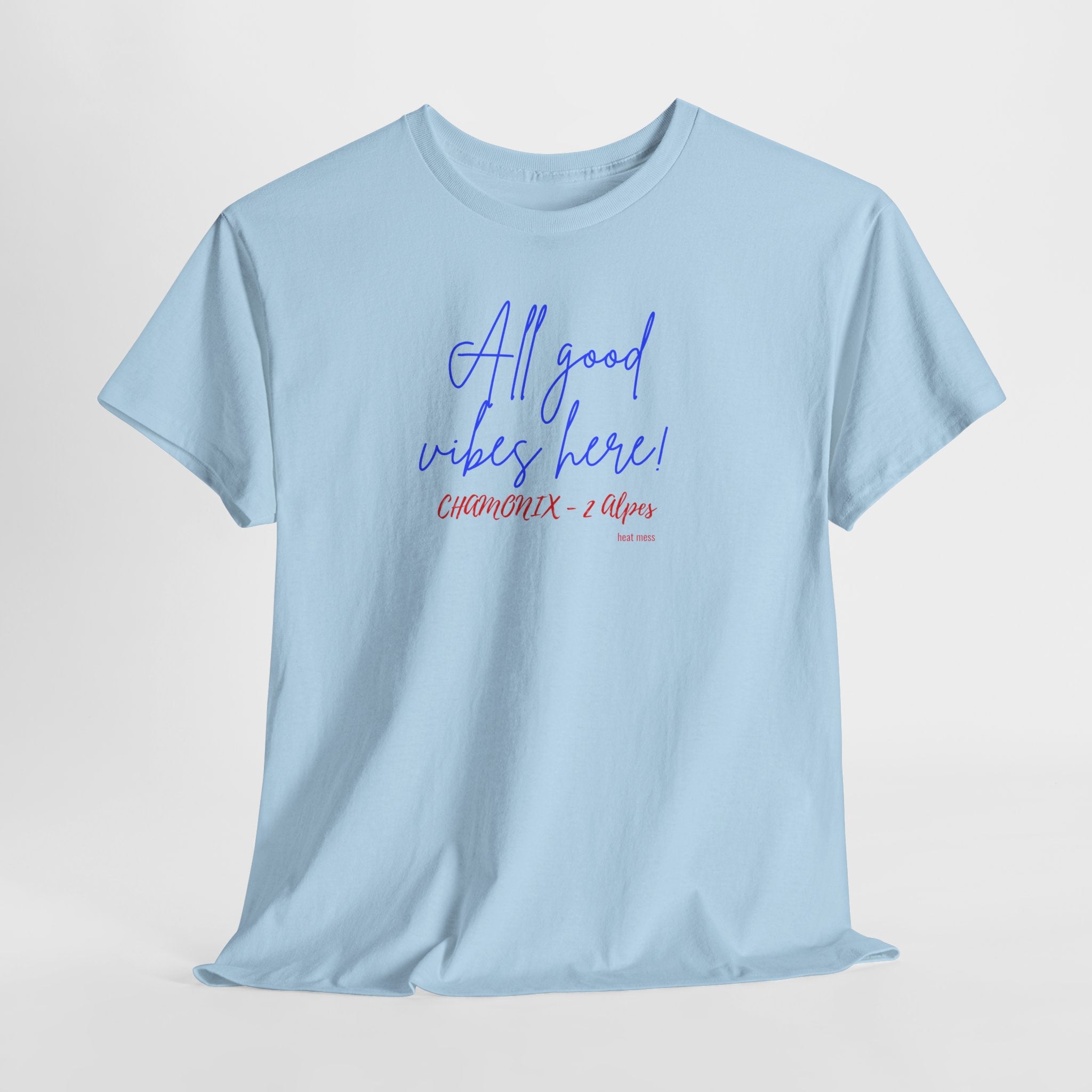 All Good Vibes Here T-Shirt - Heat Mess