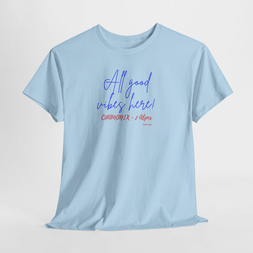 All Good Vibes Here T-Shirt - Heat Mess