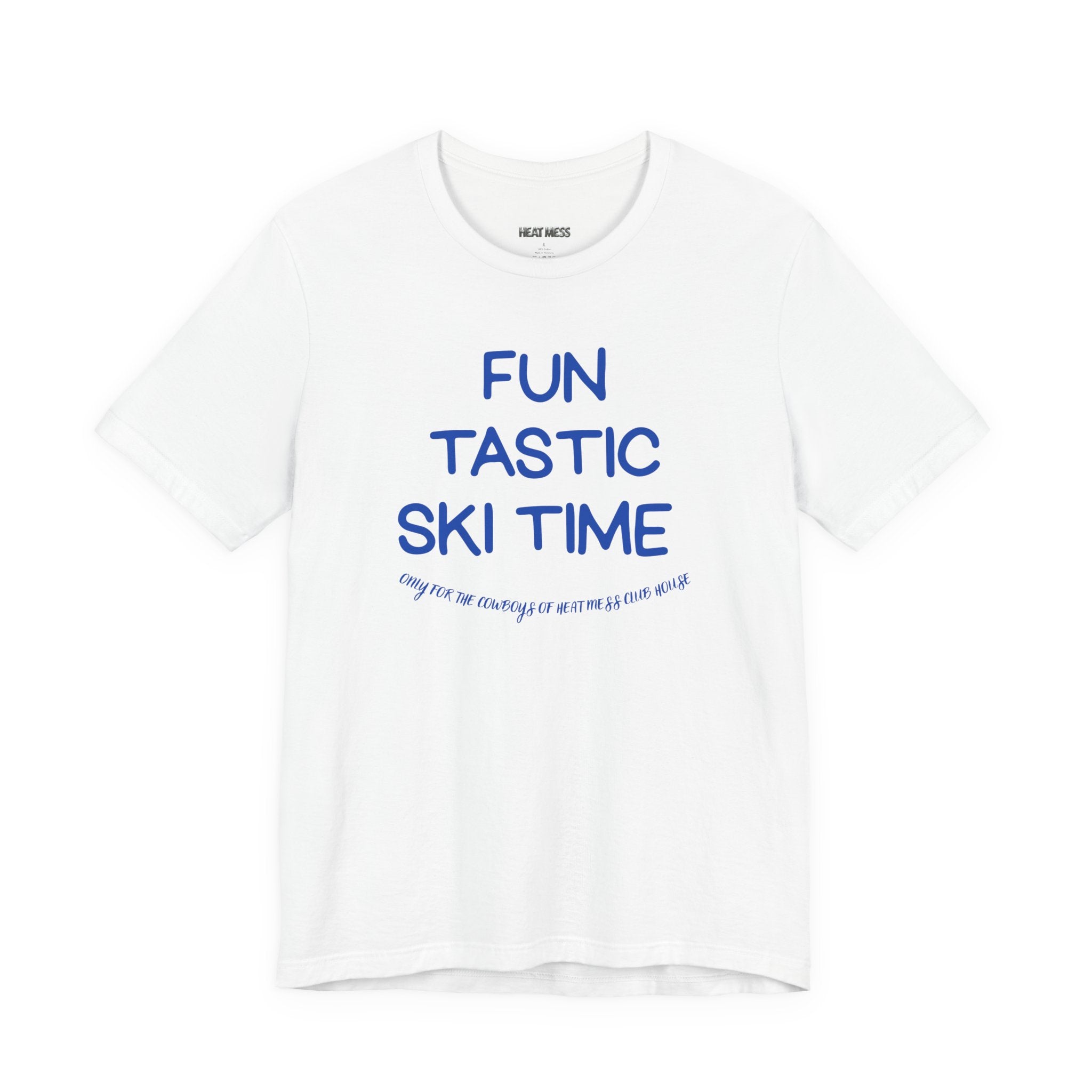 Fun-tastic Ski Time T-Shirt - Heat Mess