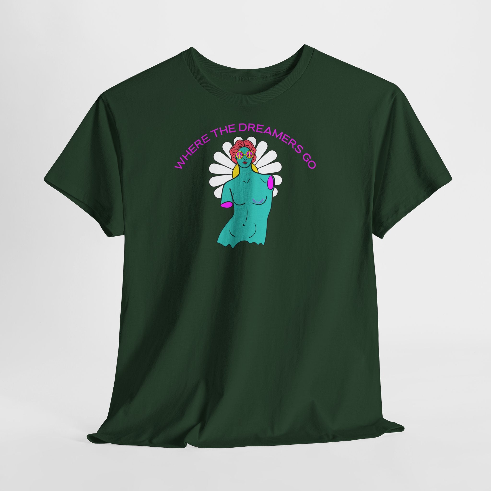 Where The Dreamers Go T-Shirt