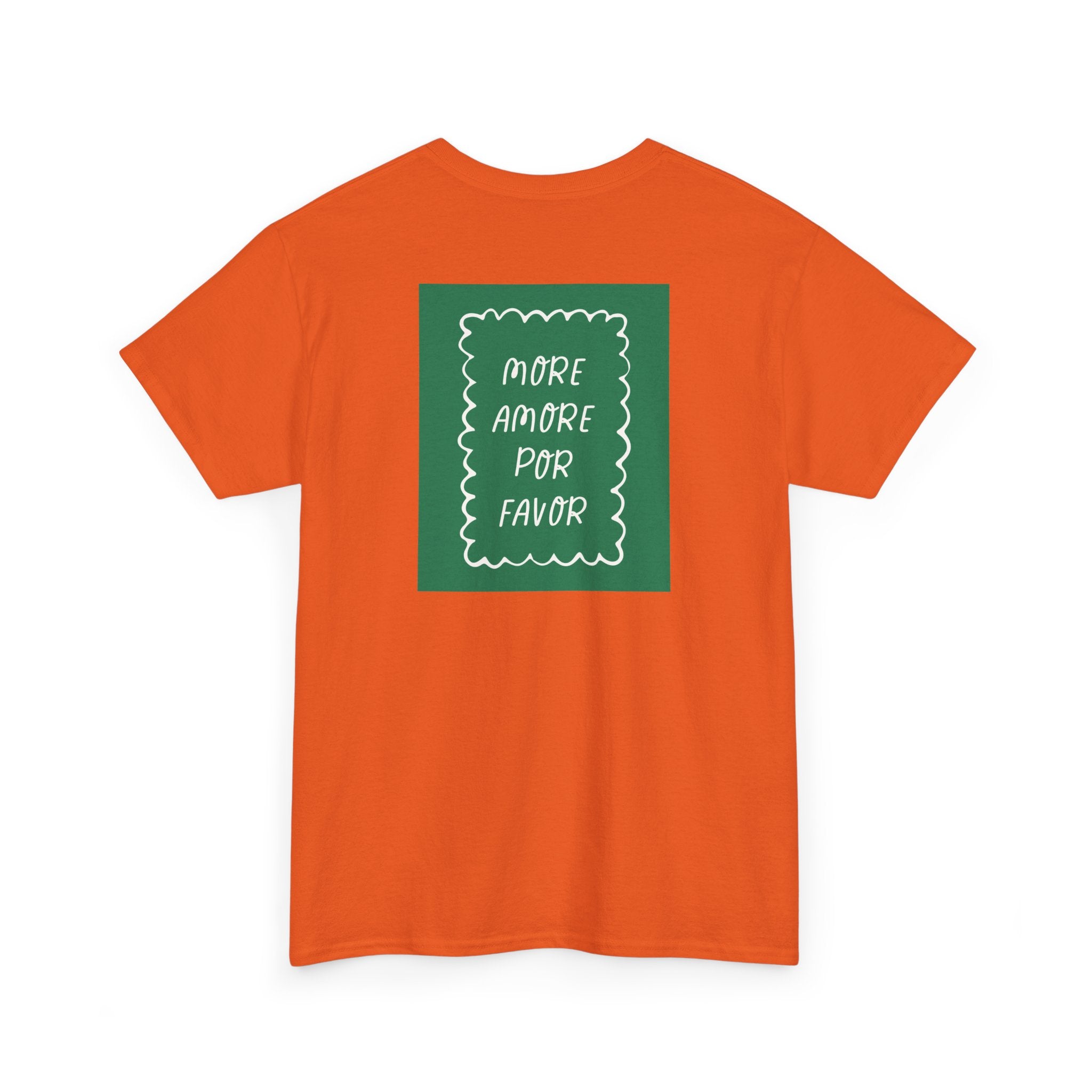 Love "More Amore Por Favor" T-Shirt - Heat Mess