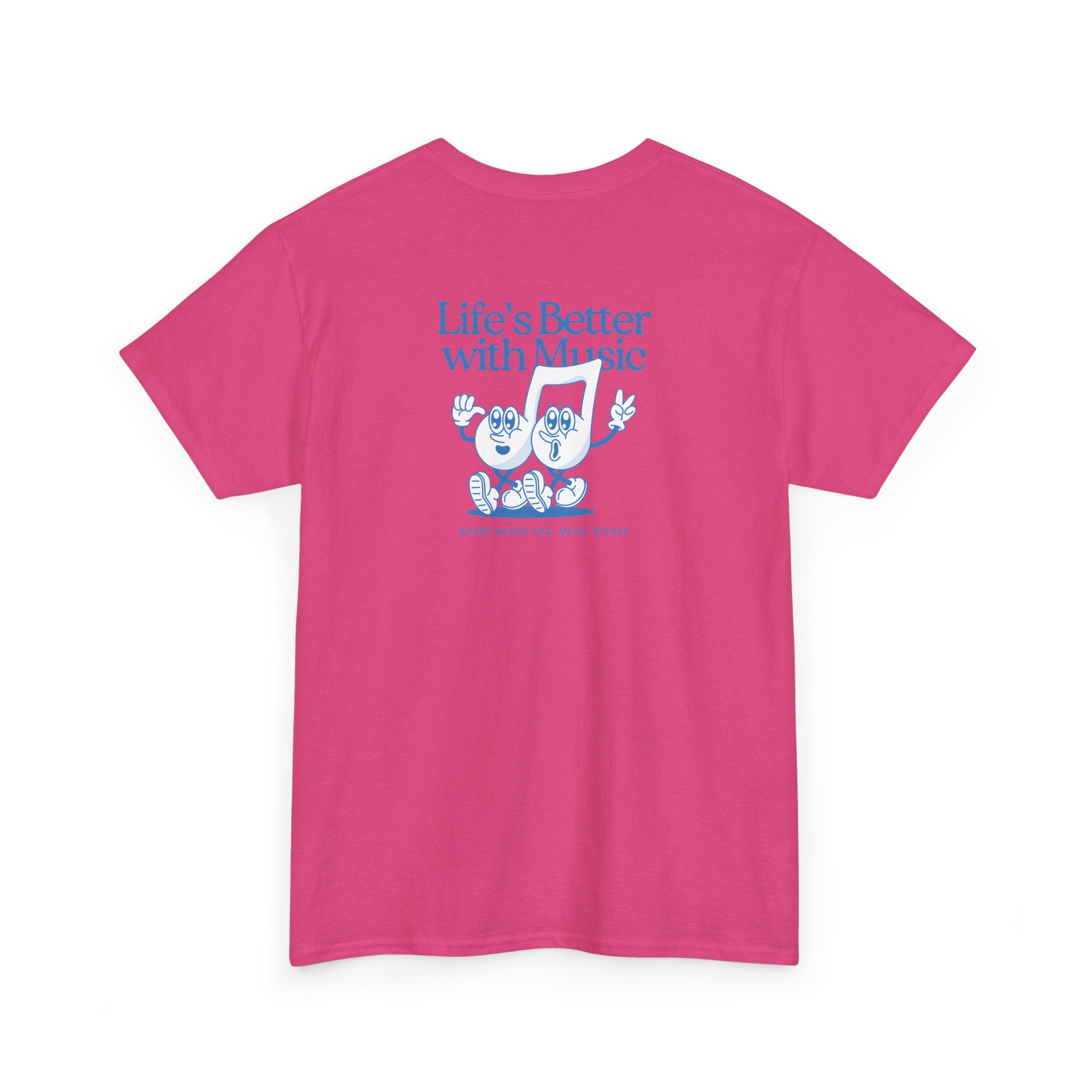 "Life's Better with Music" T-Shirt - Heat Mess