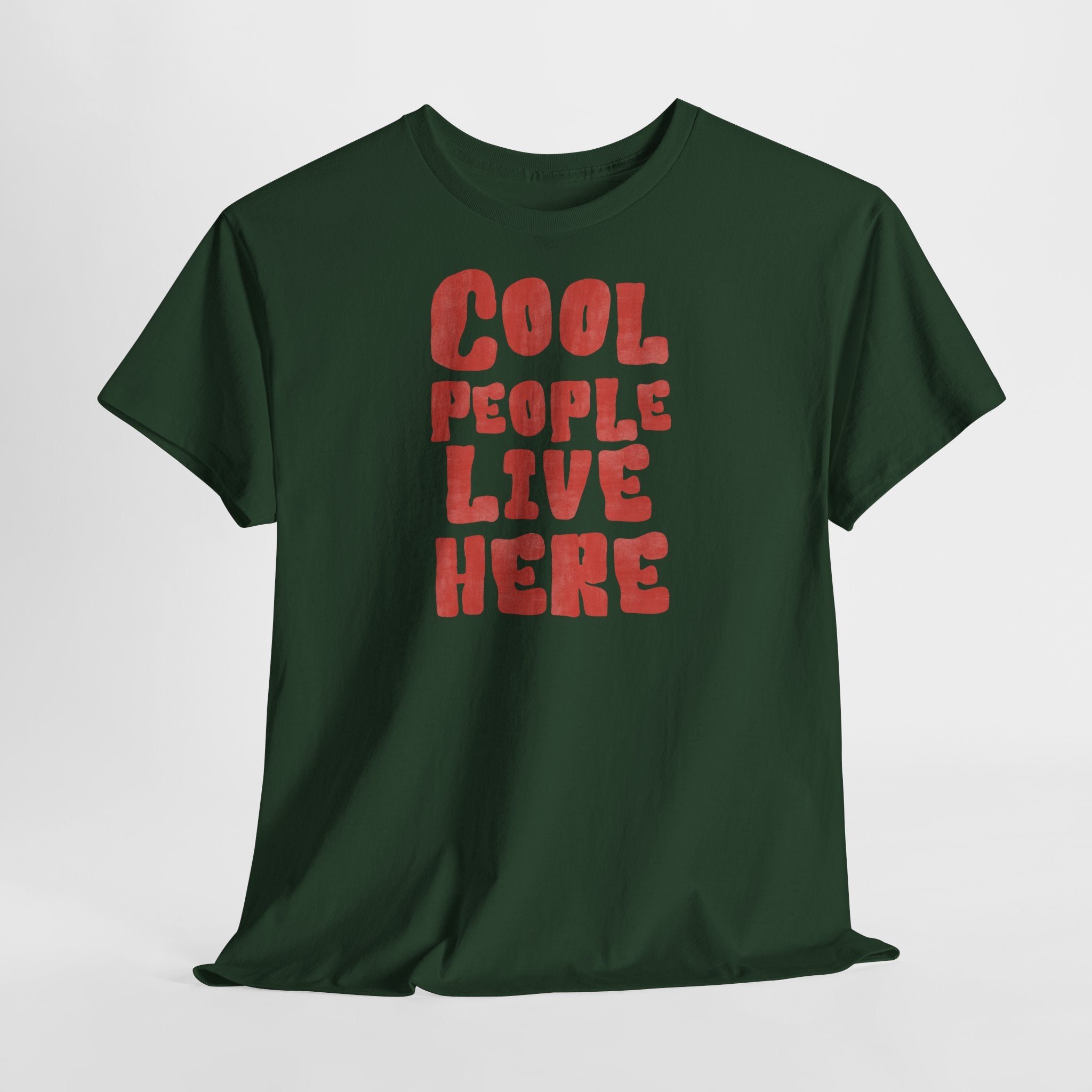 Cool People Live Here T-Shirt - Heat Mess