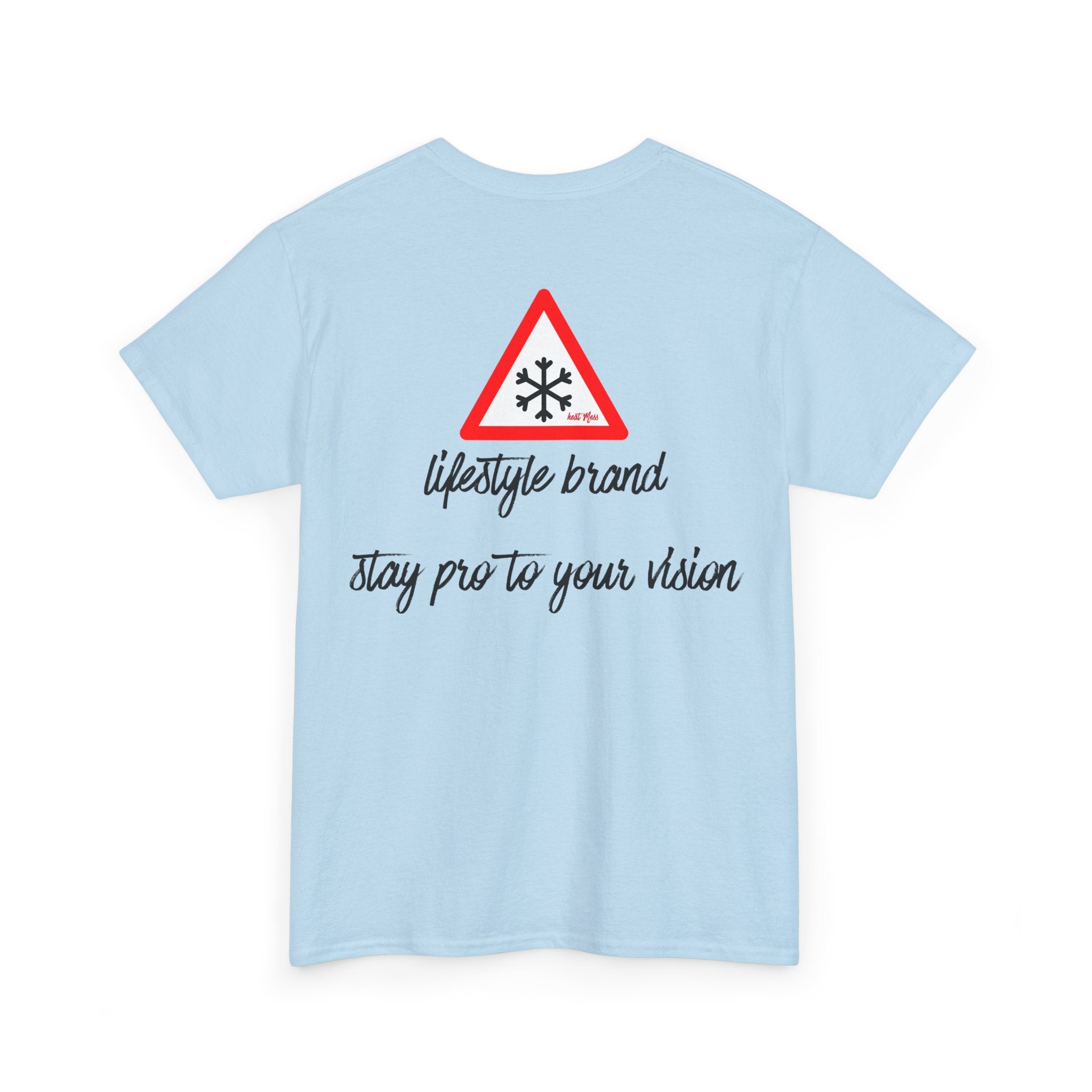 Stay Pro To Your Vision Ski T-Shirt - Heat Mess
