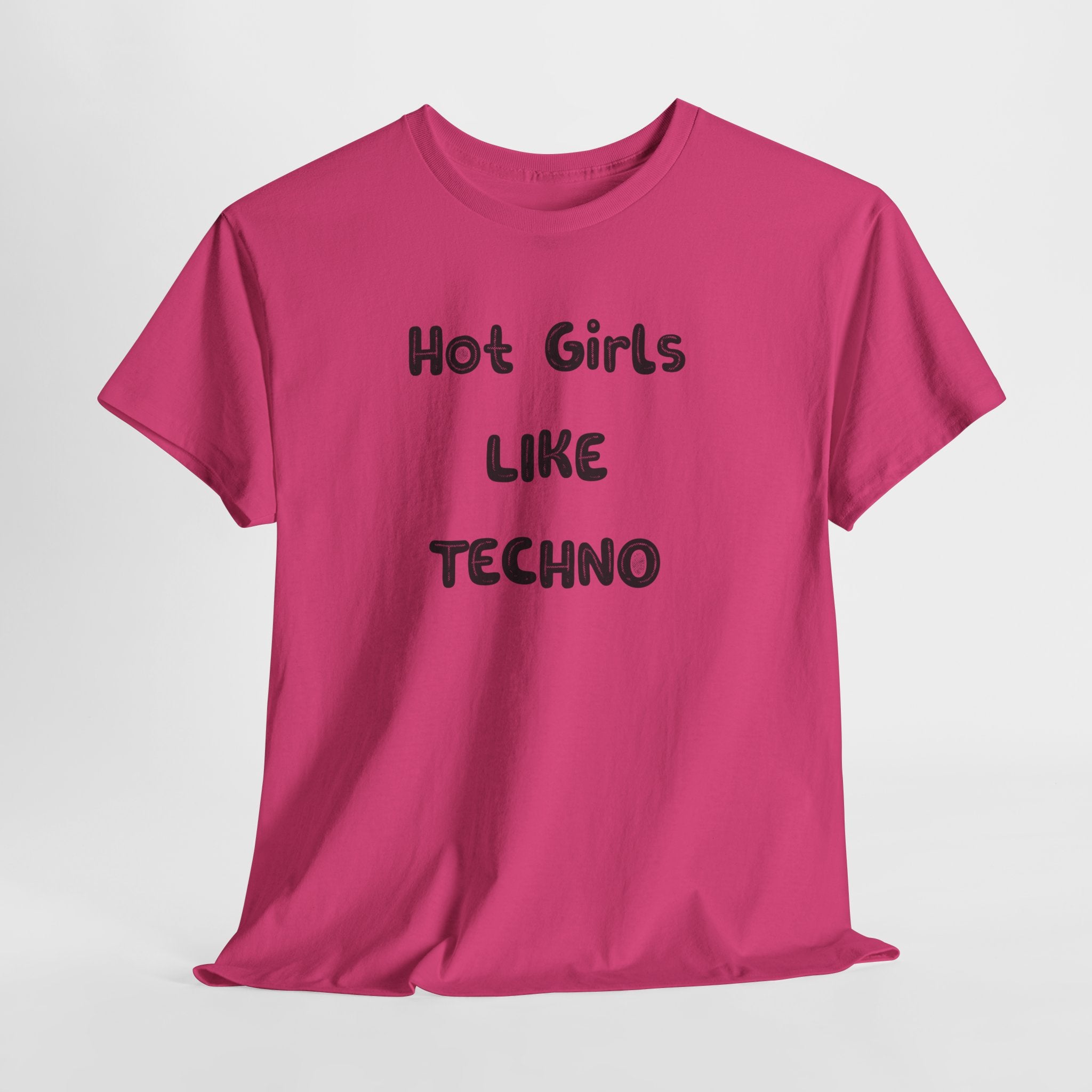 "Hot Girls Like Techno" T-Shirt