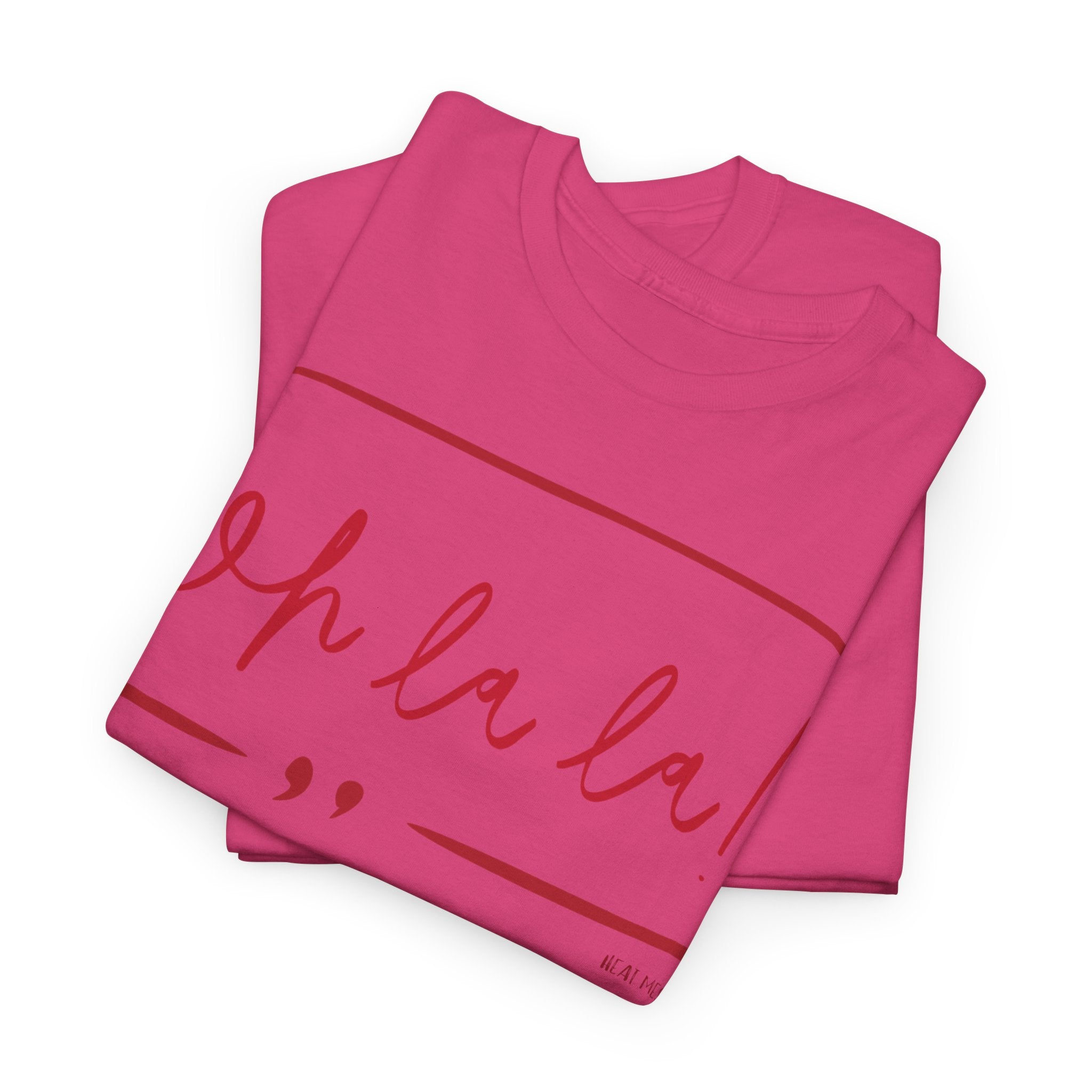 Oh La La Graphic T-Shirt - Heat Mess