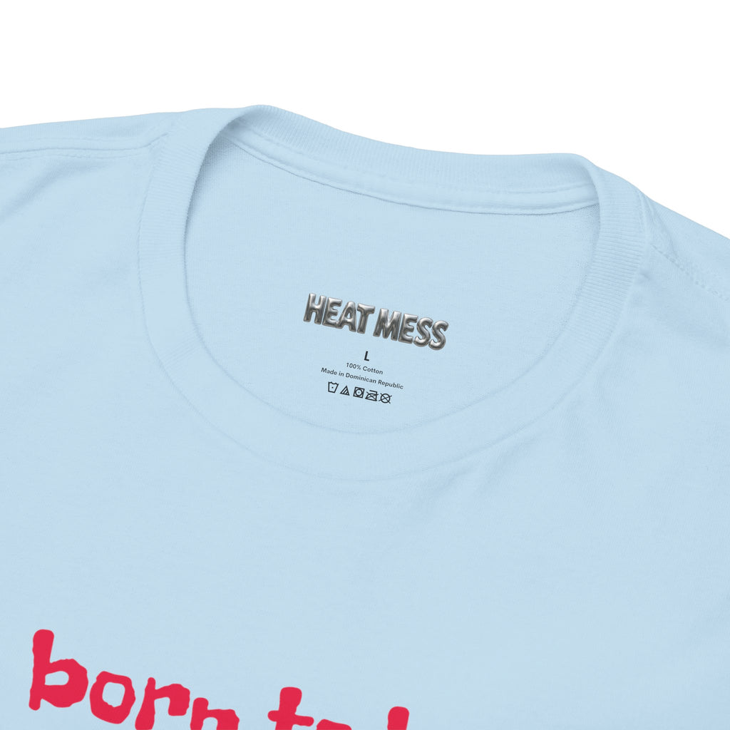 Born to Be Real T-Shirt