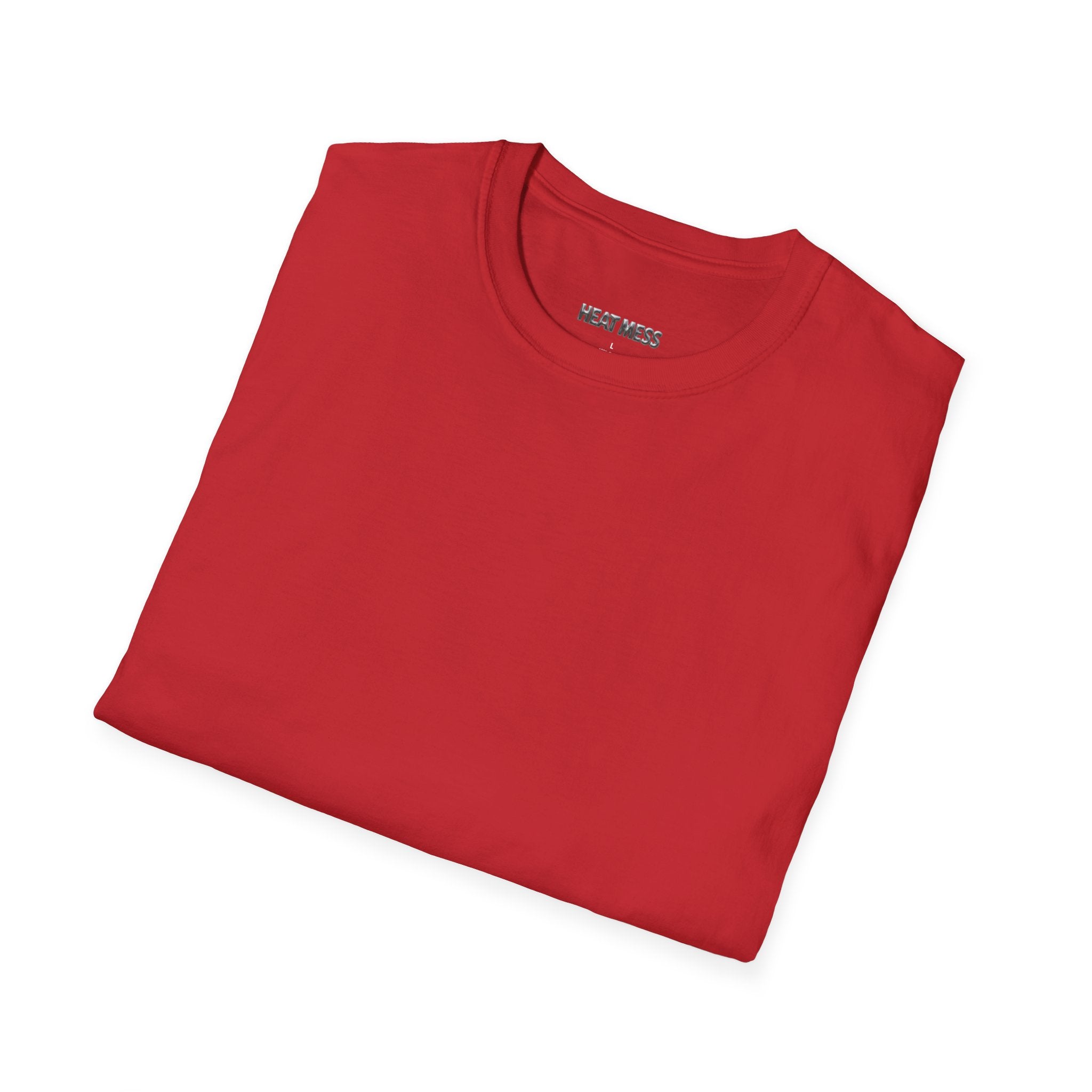 Today is a Good Day T-shirt - Heat Mess