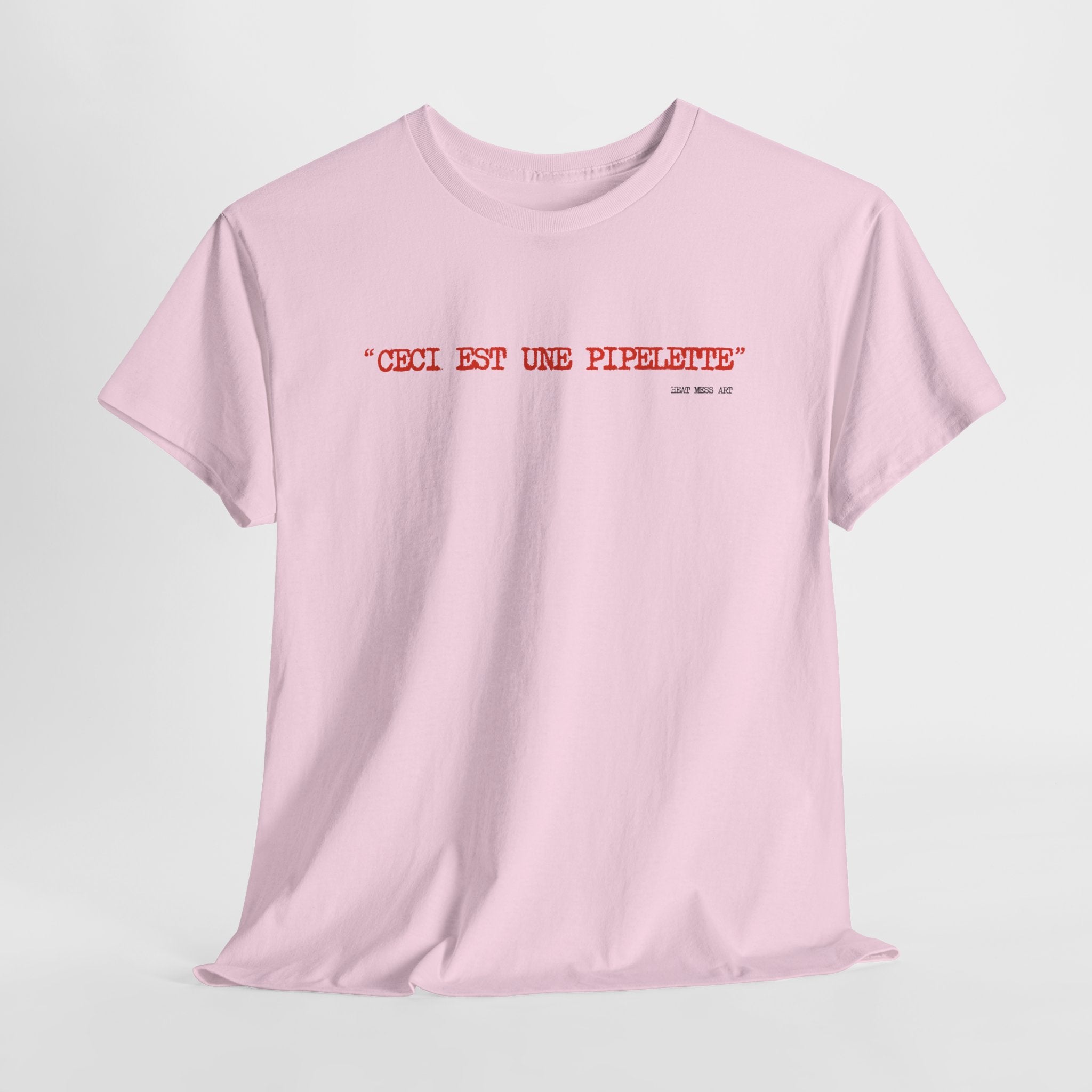 "Ceci est une piplette" T-Shirt - Heat Mess