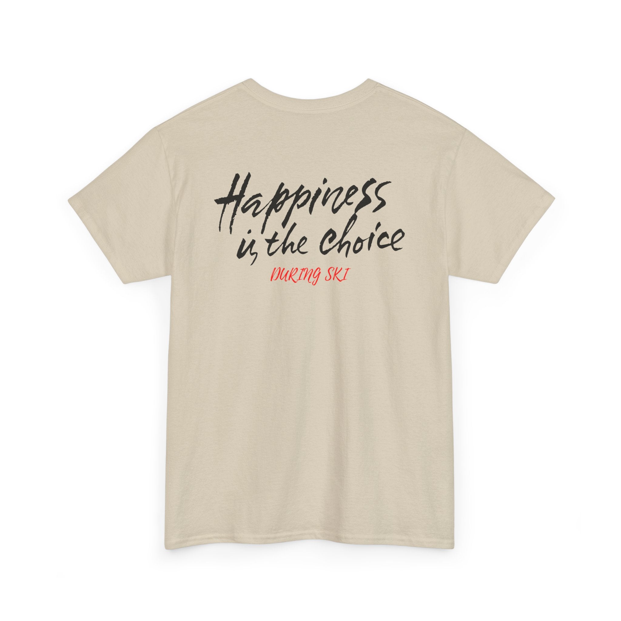 Happiness Is the Choice Ski T-Shirt - Heat Mess