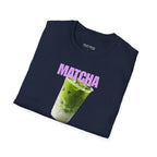 Matcha Please T-Shirt - Heat Mess