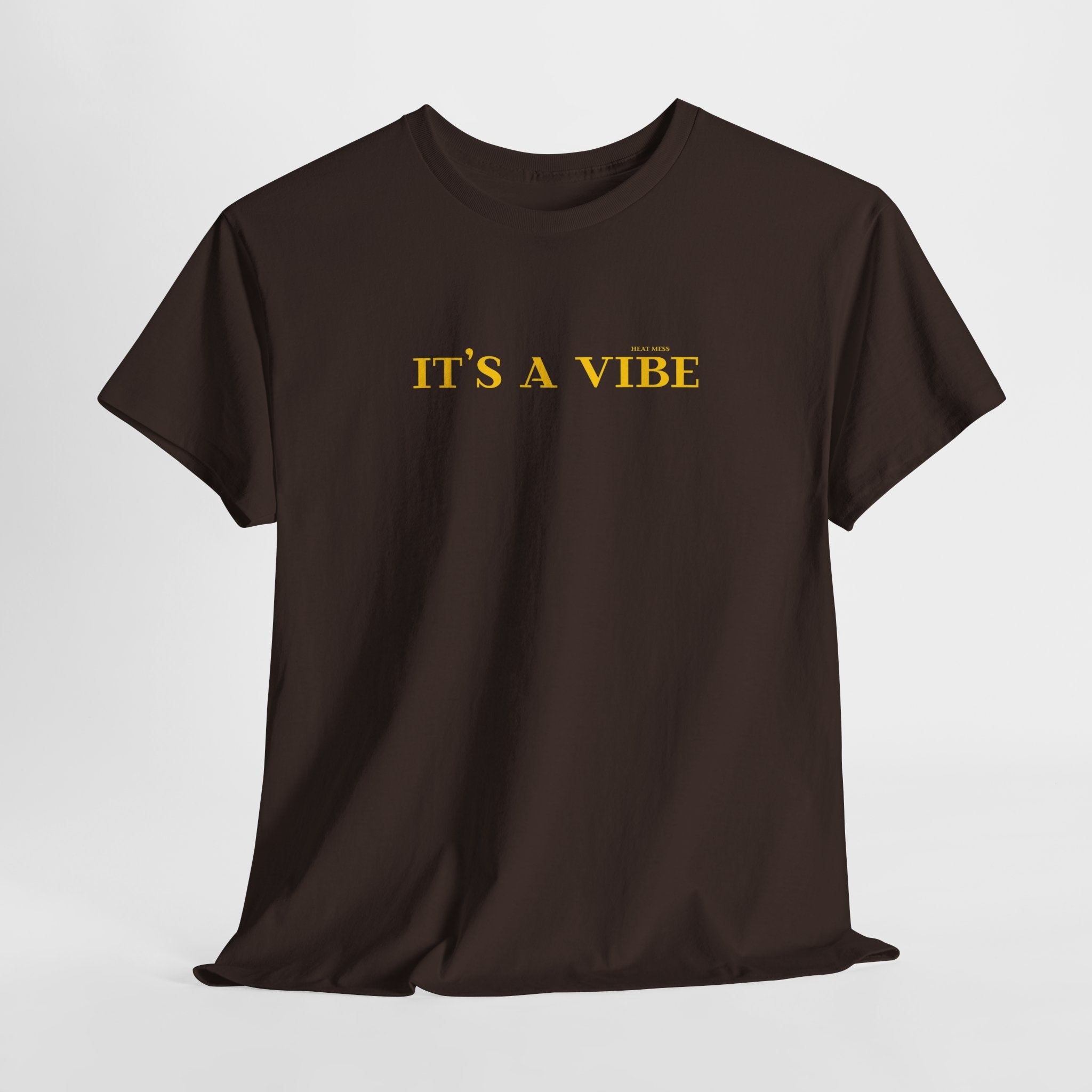 "It’s A Vibe" T-Shirt