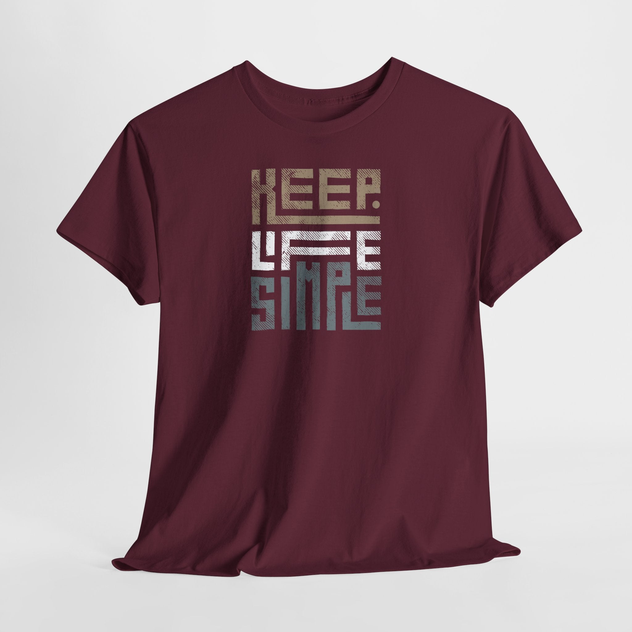 Keep Life Simple T-Shirt - Heat Mess