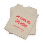 "Je veux un été infini" T-Shirt