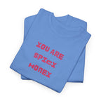 You Are Spicy Honey T-Shirt