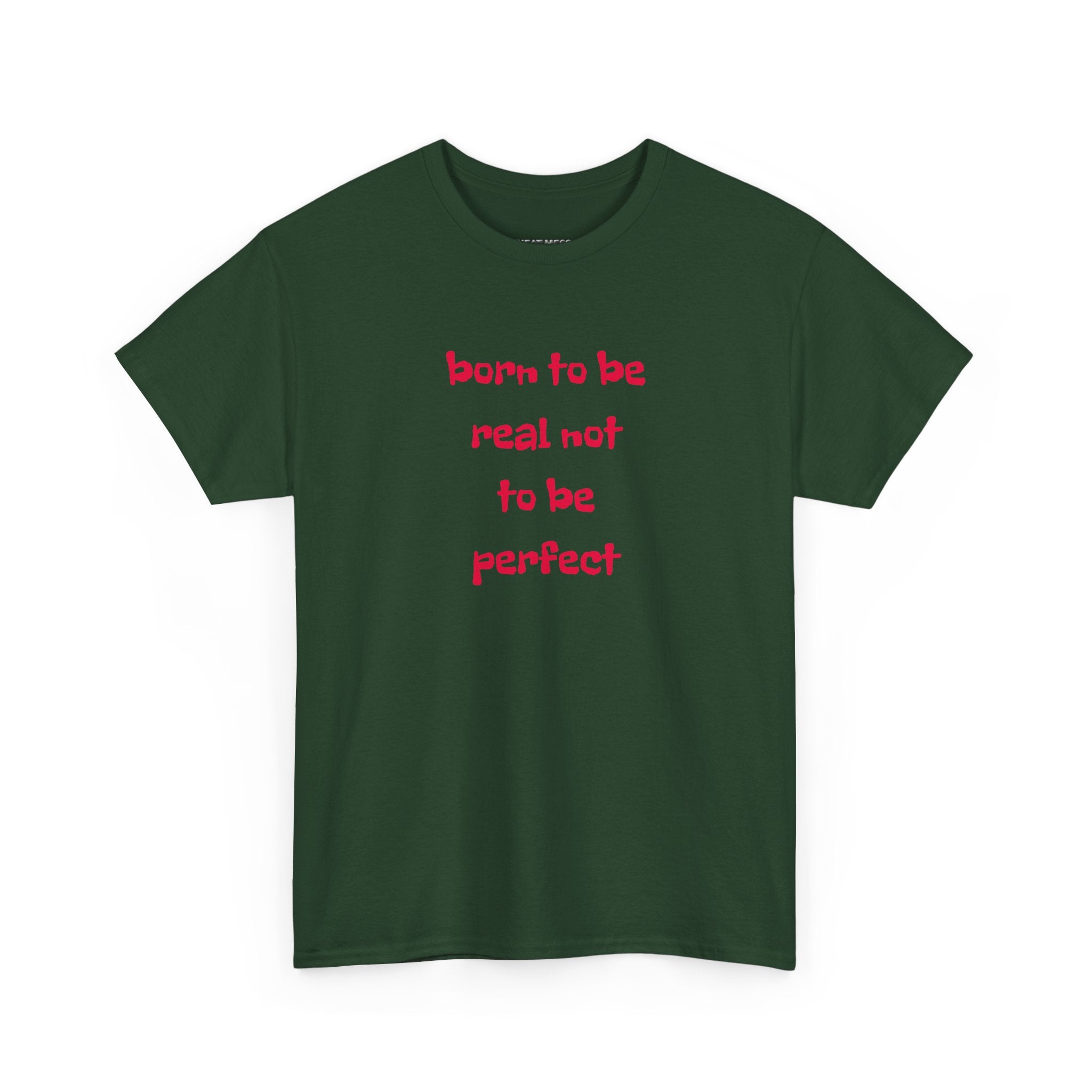 Born to Be Real T-Shirt