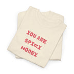 You Are Spicy Honey T-Shirt