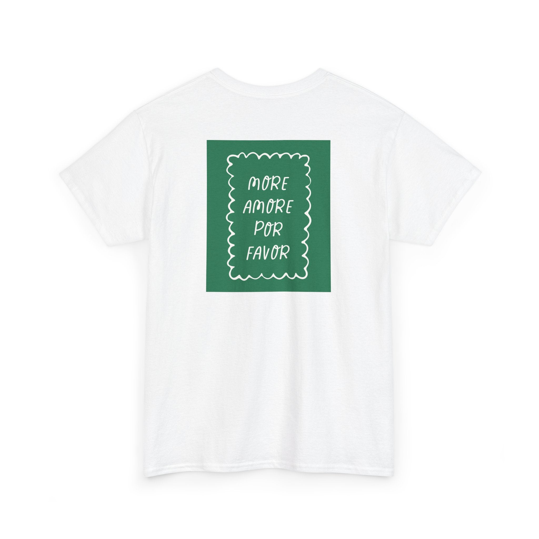 Love "More Amore Por Favor" T-Shirt - Heat Mess