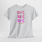 She Can, She Will T-Shirt - Heat Mess