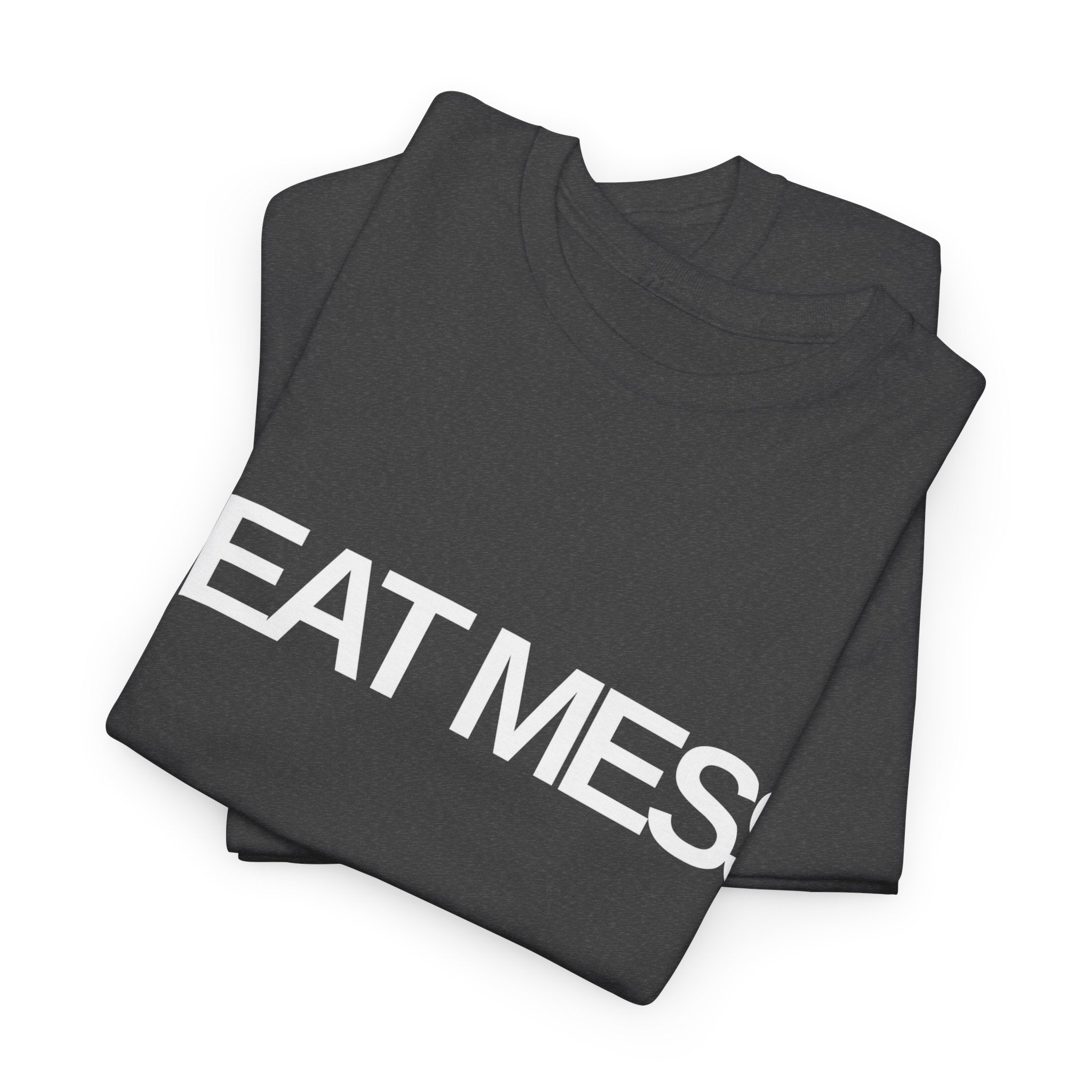 Heat Mess T-Shirt - Heat Mess