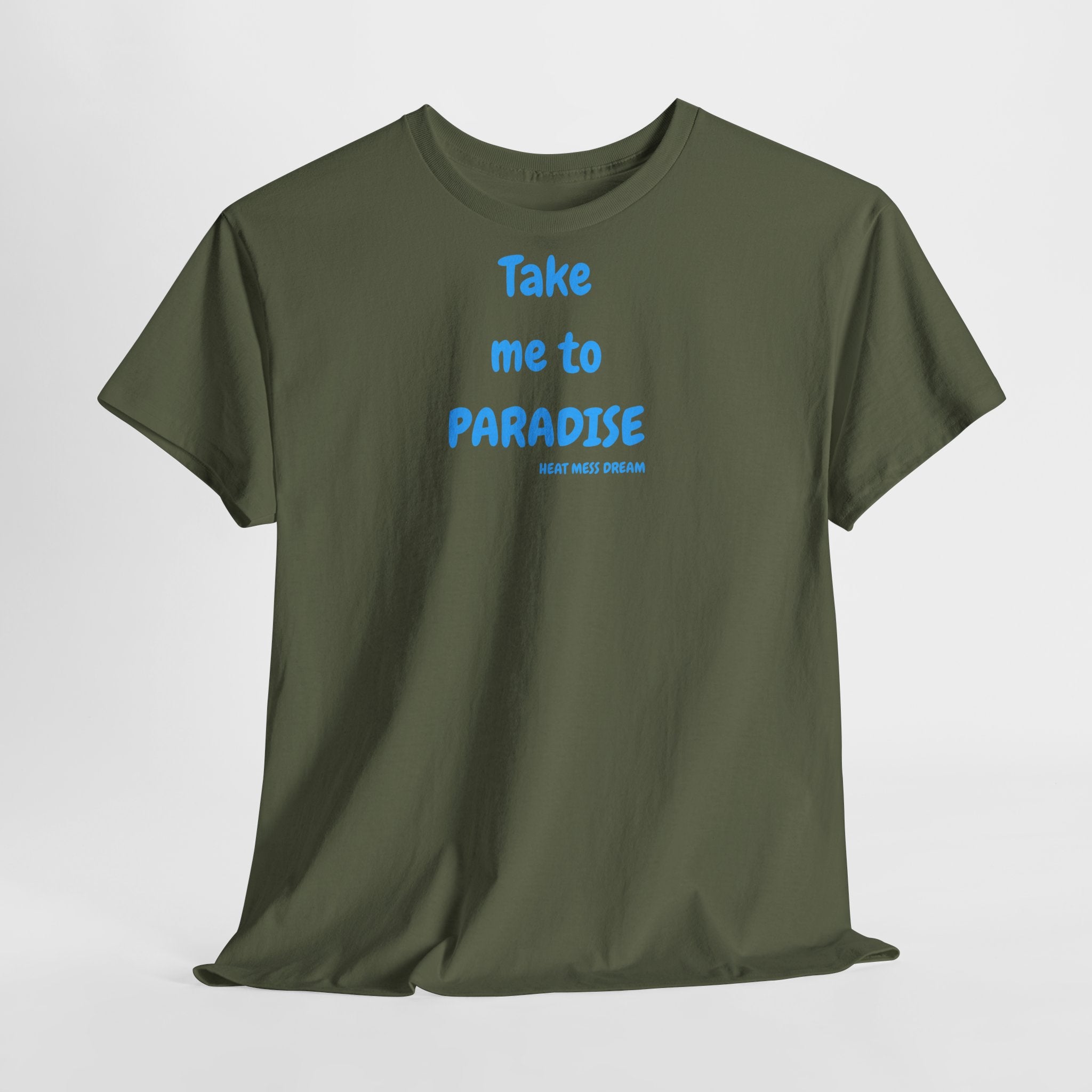 Take Me to Paradise T-Shirt