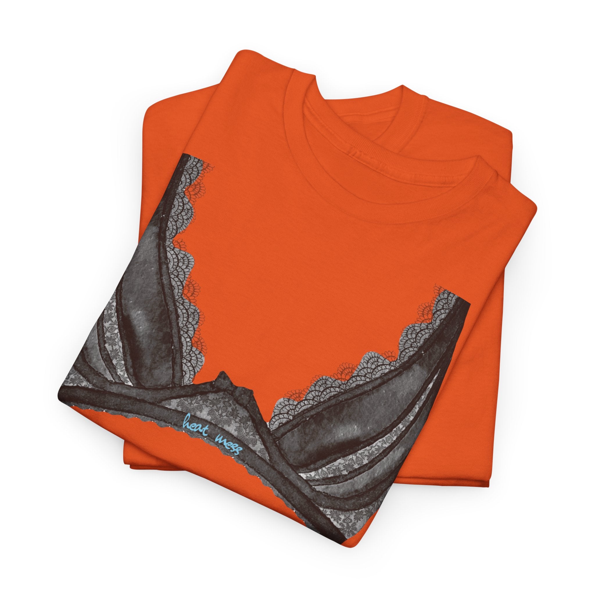 Feminine Lingerie T-Shirt - Heat Mess