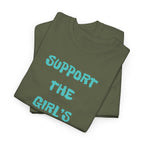 Support The Girls T-Shirt