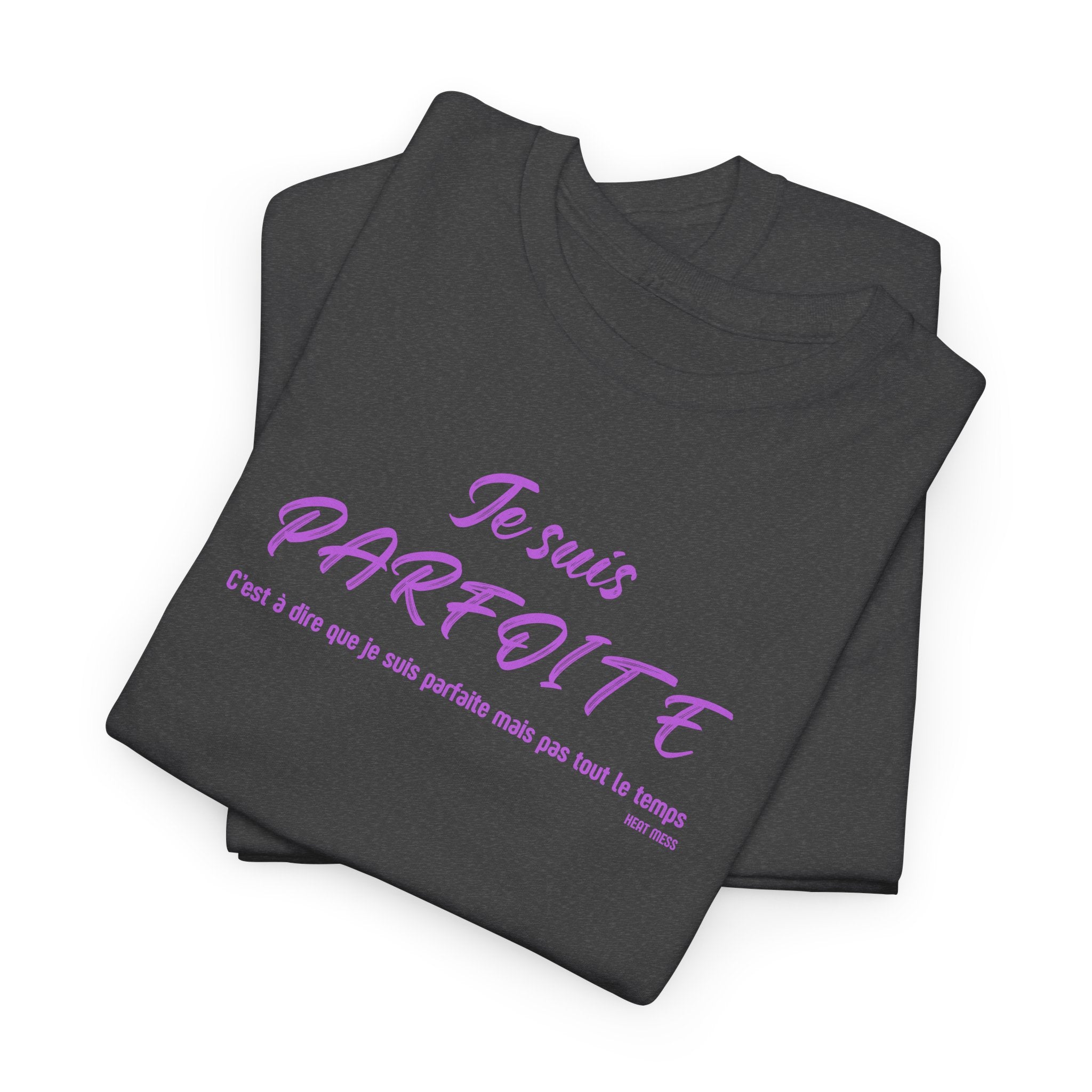 Je suis PARFAITE T‑Shirt