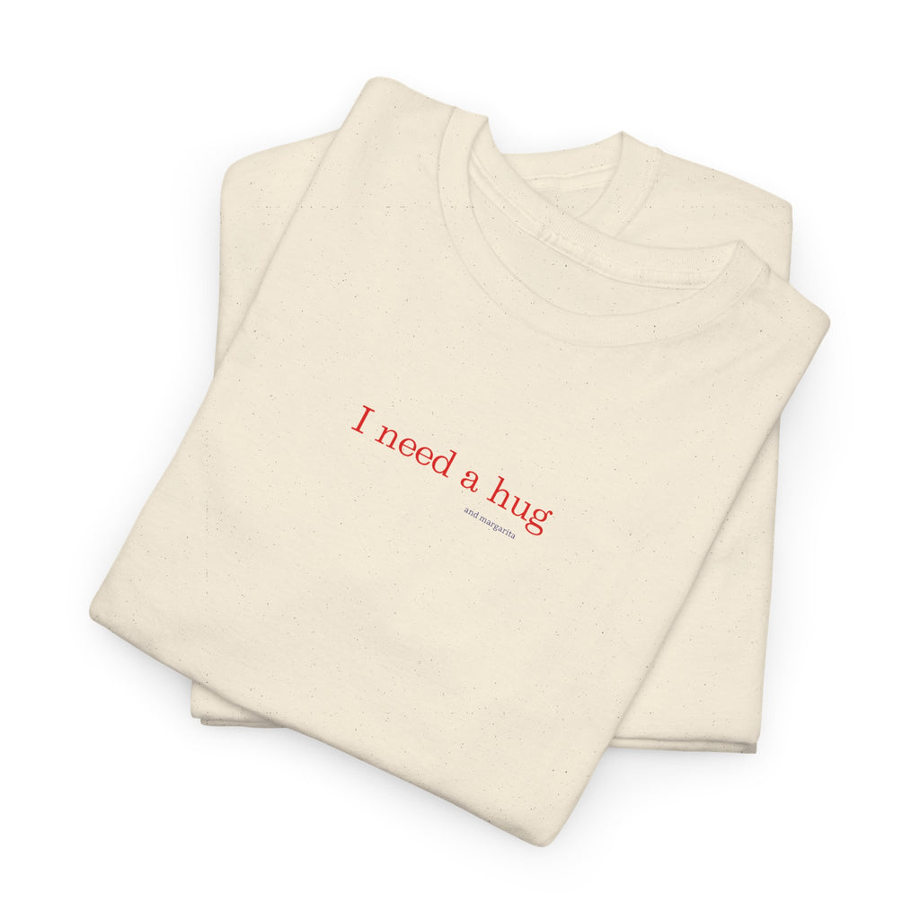 Love "I Need a Hug" T-Shirt
