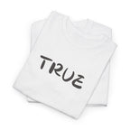 True T-Shirt